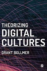 eBook (pdf) Theorizing Digital Cultures de Grant David Bollmer