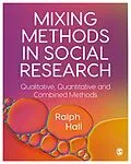 E-Book (pdf) Mixing Methods in Social Research von Ralph P. Hall