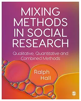 E-Book (pdf) Mixing Methods in Social Research von Ralph P. Hall