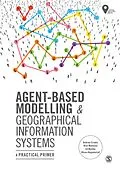PDF Agent-Based Modelling and Geographical Information Systems von Andrew Crooks, Nick Malleson, Ed Manley