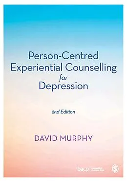 E-Book (pdf) Person-Centred Experiential Counselling for Depression von David Murphy