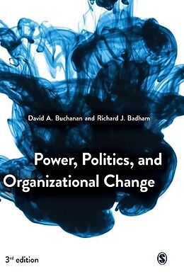 Fester Einband Power, Politics, and Organizational Change von David Badham, Richard Buchanan