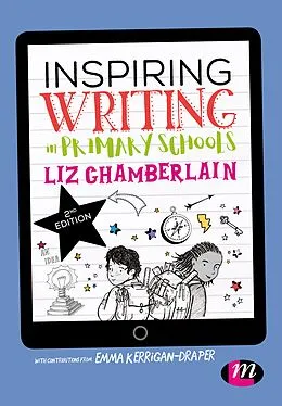 E-Book (pdf) Inspiring Writing in Primary Schools von Liz Chamberlain