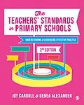 E-Book (pdf) The Teachers' Standards in Primary Schools von Joy Carroll, Genea N. Alexander