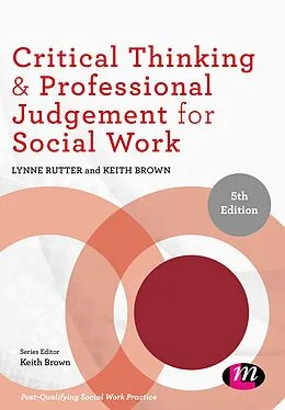 E-Book (pdf) Critical Thinking and Professional Judgement for Social Work von Lynne Rutter, Keith Brown
