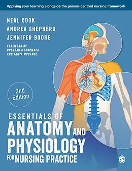 E-Book (epub) Essentials of Anatomy and Physiology for Nursing Practice von Neal Cook, Andrea Shepherd, Jennifer Boore