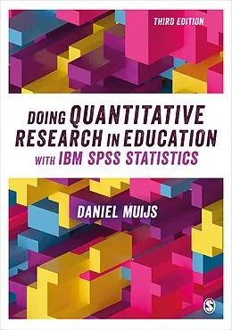 E-Book (epub) Doing Quantitative Research in Education with IBM SPSS Statistics von Daniel Muijs