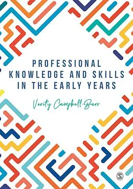 E-Book (epub) Professional Knowledge & Skills in the Early Years von Verity Campbell-Barr