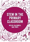 E-Book (pdf) STEM in the Primary Curriculum von Helen Caldwell, Sue Pope