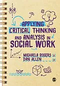 E-Book (epub) Applying Critical Thinking and Analysis in Social Work von Michaela Rogers, Dan Allen