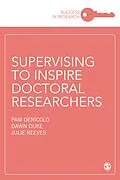 E-Book (pdf) Supervising to Inspire Doctoral Researchers von Pam Denicolo, Dawn Duke, Julie Reeves