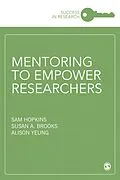 E-Book (epub) Mentoring to Empower Researchers von Sam Hopkins, Susan A Brooks, Alison Yeung