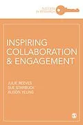 E-Book (epub) Inspiring Collaboration and Engagement von Julie Reeves, Sue Starbuck, Alison Yeung