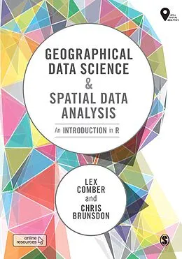 E-Book (epub) Geographical Data Science and Spatial Data Analysis von Lex Comber, Chris Brunsdon