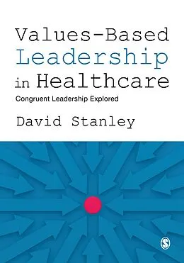 E-Book (pdf) Values-Based Leadership in Healthcare von David Stanley