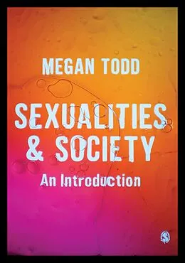 E-Book (epub) Sexualities and Society von Megan Todd