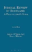 Livre Relié Judicial Review in Scotland: A Practitioner's Guide de Aidan ONeill, David Welsh