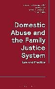 Couverture cartonnée Domestic Abuse and the Family Justice System de Jo Delahunty, Ian McArdle, Michelle Heeley