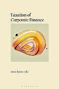 Couverture cartonnée Taxation of Corporate Finance de David Southern