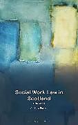 Couverture cartonnée Social Work Law in Scotland de Andrew Farrer