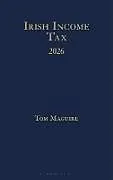 Fester Einband Irish Income Tax 2026 von Maguire Tom