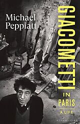 Fester Einband Giacometti in Paris von Michael Peppiatt