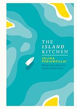 Livre Relié The Island Kitchen de Selina Periampillai