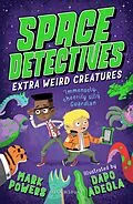 E-Book (epub) Space Detectives: Extra Weird Creatures von Mark Powers