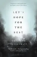 E-Book (epub) Let's Hope for the Best von Carolina Setterwall