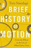 E-Book (epub) A Brief History of Motion von Tom Standage