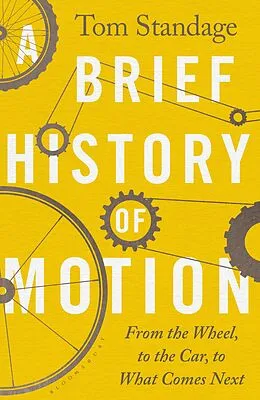 E-Book (epub) A Brief History of Motion von Tom Standage