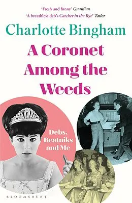 E-Book (epub) Coronet Among the Weeds von Charlotte Bingham