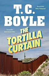 Couverture cartonnée The Tortilla Curtain de T. C. Boyle