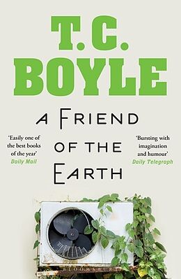 Couverture cartonnée A Friend of the Earth de T. C. Boyle