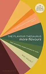 Fester Einband The Flavour Thesaurus: More Flavours von Niki Segnit