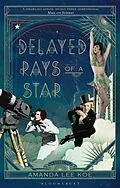 E-Book (epub) Delayed Rays of a Star von Amanda Lee Koe
