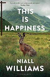 Couverture cartonnée This Is Happiness de Niall Williams