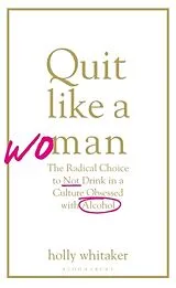 Broschiert Quit Like a Woman von Holly Glenn Whitaker