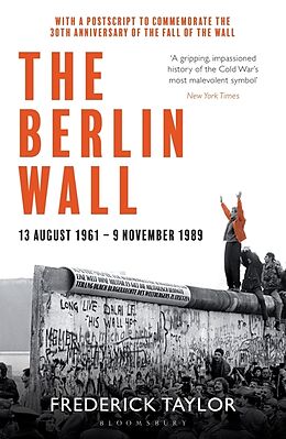 Kartonierter Einband The Berlin Wall von Frederick Taylor