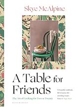 Livre Relié A Table for Friends de Skye McAlpine