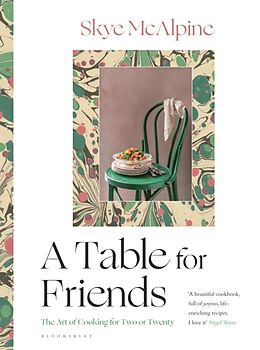 Fester Einband A Table for Friends von Skye McAlpine
