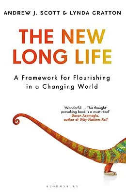 E-Book (epub) The New Long Life von Andrew J. Scott, Lynda Gratton