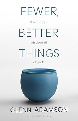 Couverture cartonnée Fewer, Better Things de Adamson Glenn