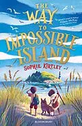 E-Book (epub) The Way To Impossible Island von Sophie Kirtley