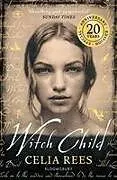 Poche format B Witch Child von Celia Rees