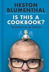 Fester Einband Is This A Cookbook? von Heston Blumenthal