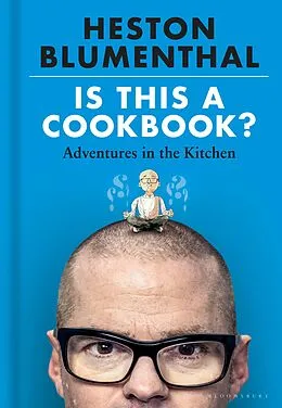 E-Book (epub) Is This A Cookbook? von Heston Blumenthal