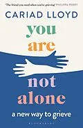 E-Book (epub) You Are Not Alone von Cariad Lloyd
