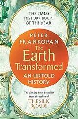 Kartonierter Einband The Earth Transformed von Peter Frankopan