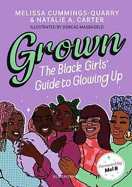 E-Book (epub) Grown: The Black Girls' Guide to Glowing Up von Melissa Cummings-Quarry, Natalie A Carter